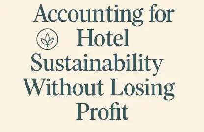 accounting for hotel sustainability without losing profit