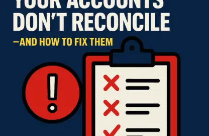 Top 5 Reasons Your Accounts Don’t Reconcile